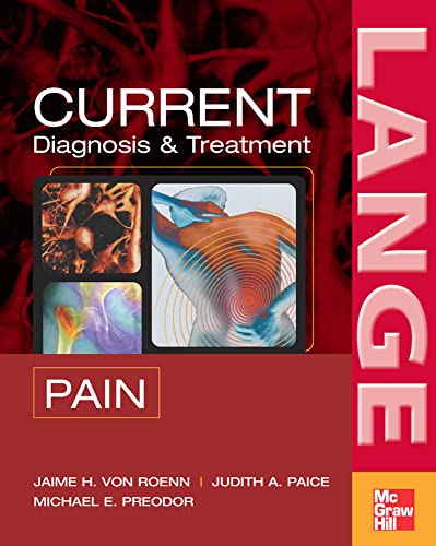 Current Diagnosis & Treatment of Pain (Lange Current Series) (Current Diagnosis and Treatment of Pain) von McGraw-Hill Education
